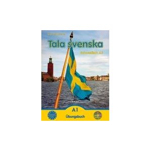 Tala svenska A1-bungsbuch - Neuausgabe, Dt/schwed, Mit CD