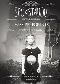 Spkstaden : andra boken om Miss Peregrines besynnerliga barn