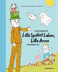 Stora boken om Lilla Spket Laban, Lilla Anna och ngra till