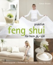 Praktische Feng Shui für Heim und Seele