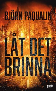 Lt det brinna-Stella Robertsson (del 1)