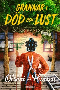 Grannar i dd och lust (Ester Karlsson med K (del 3))