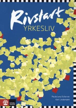 Rivstart Yrkesliv B1-B2. Textbok + Audio-CD