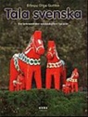 Tala svenska Ein Lehrwerk der schwedischen Sprache
