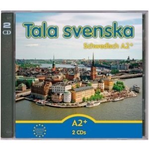 Tala svenska – Schwedisch A2+. CD-Set