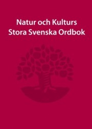 Natur och Kulturs stora svenska ordbok
