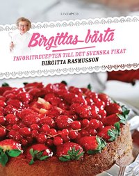 Birgittas bästa : favoritrecepten till det svenska fikat