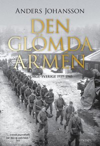 Den glmda armn : Norge - Sverige 1939-1945